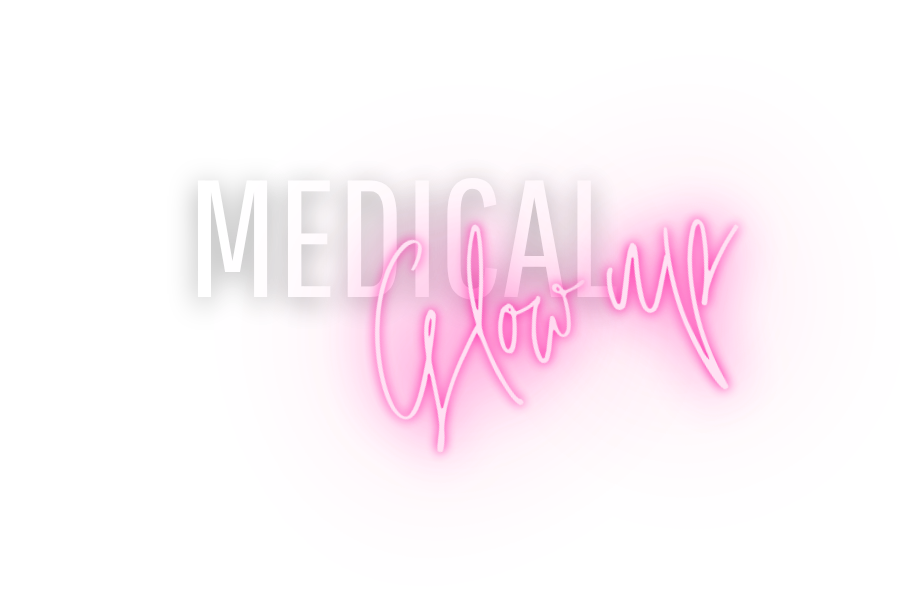 Medical Glow Up